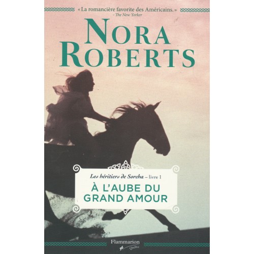 Les héritiers du Socha  À L'aube du grand amour Tome 1 Nora Roberts 